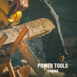 Sawing